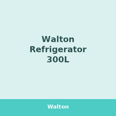 Walton Refrigerator 300L